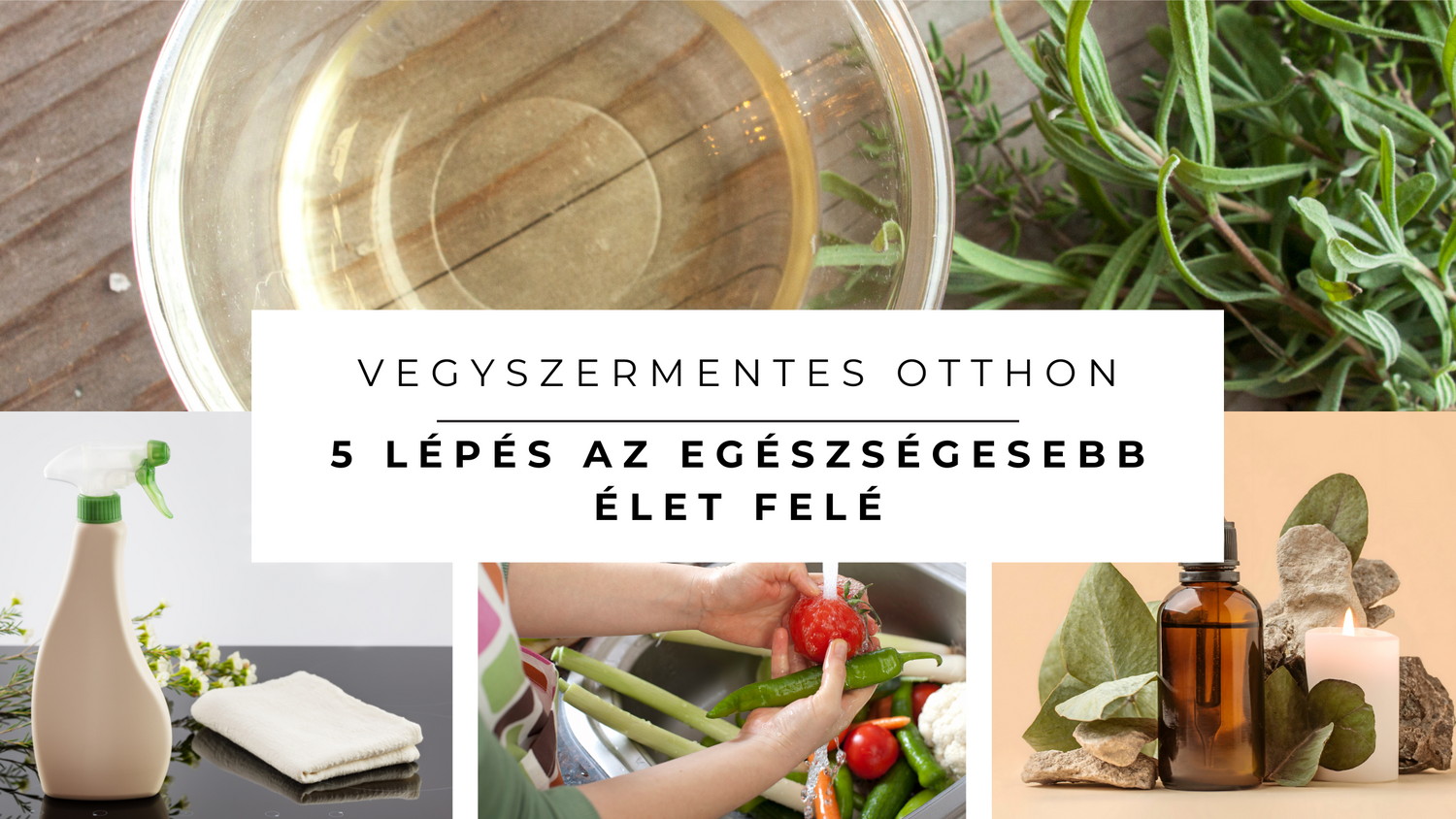 Vegyszermentes otthon: 5 lépés az egészségesebb élet felé