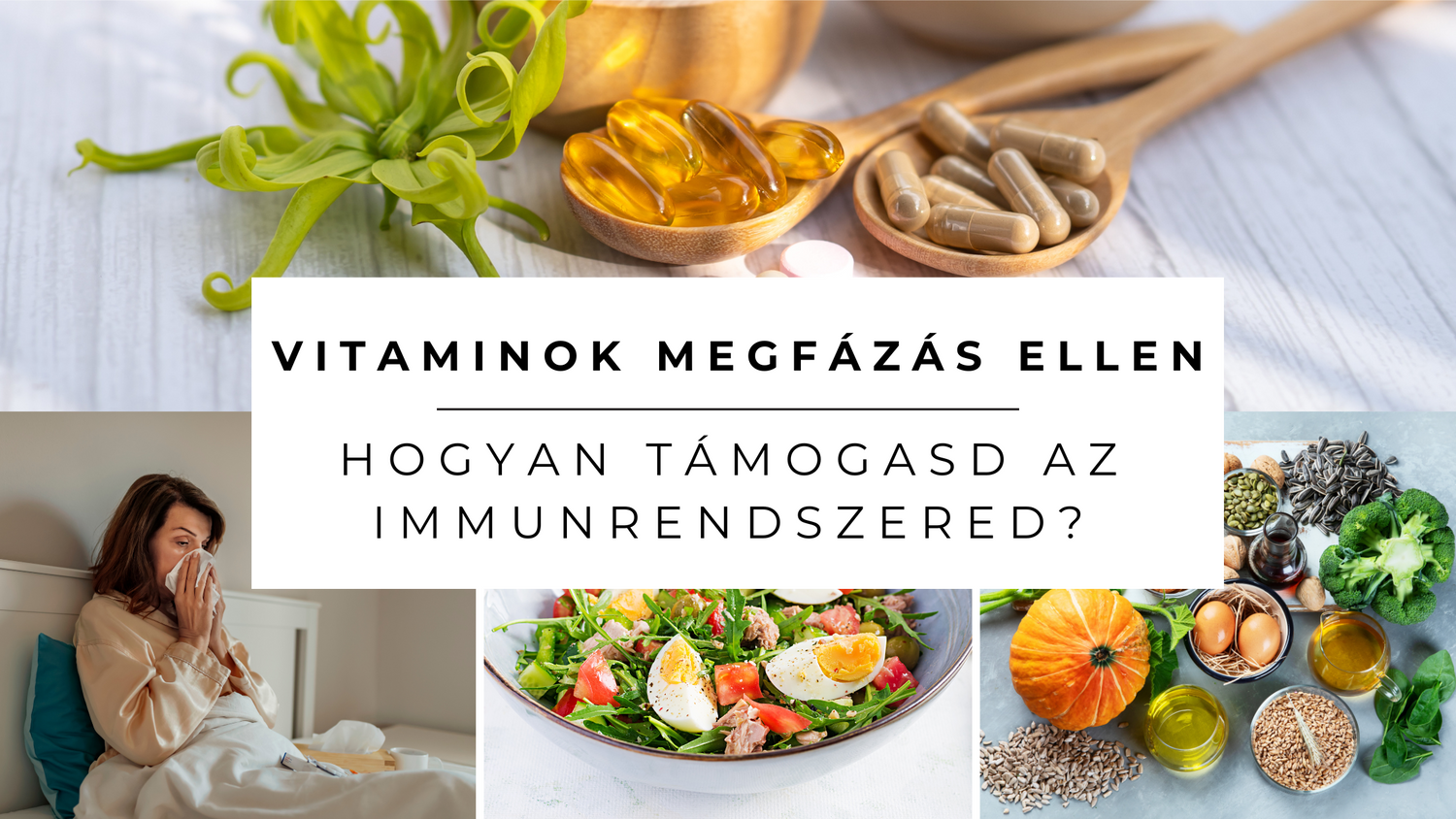 Vitaminok megfázás ellen – Hogyan támogasd természetesen az immunrendszered?