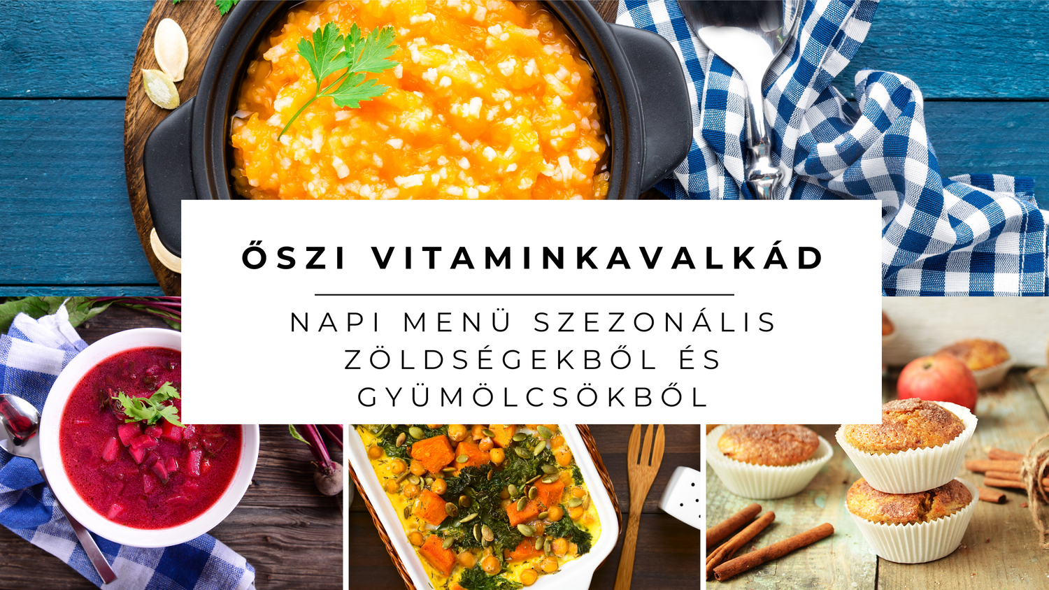 Téli vitaminkavalkád – Napi menü szezonális zöldségekből és gyümölcsökből