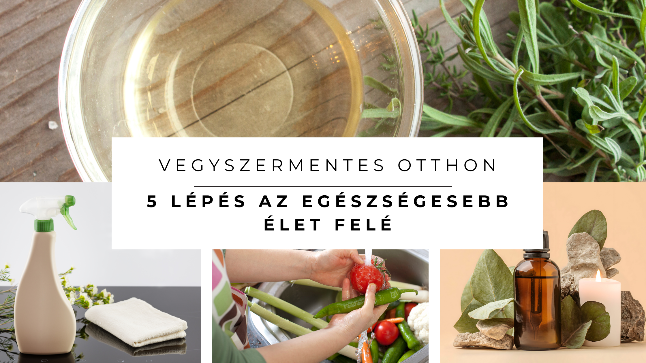 Vegyszermentes otthon: 5 lépés az egészségesebb élet felé